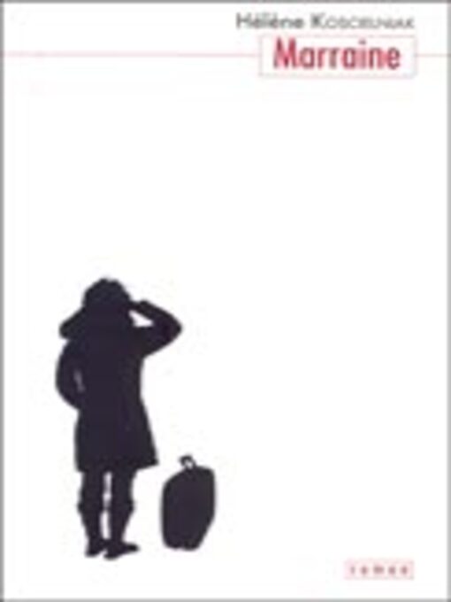 Title details for Marraine by Hélène Koscielniak - Available